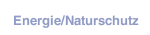 Energie/Naturschutz