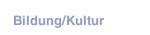 Bildung/Kultur